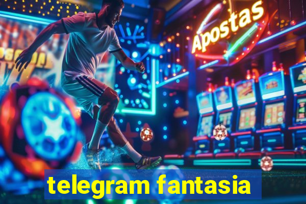 telegram fantasia